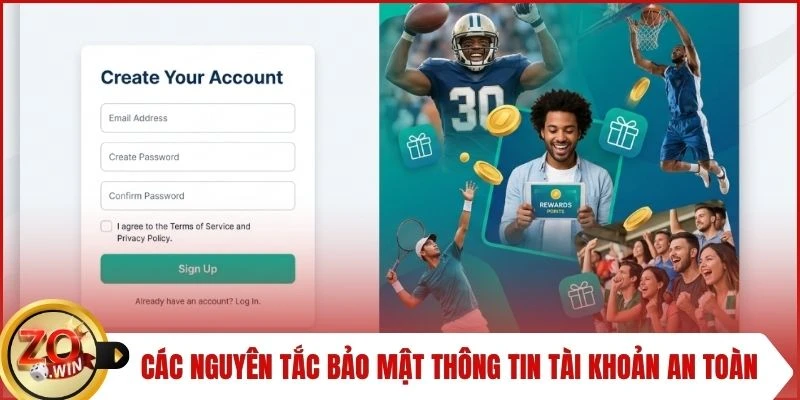 Các nguyên tắc bảo mật thông tin tài khoản an toàn