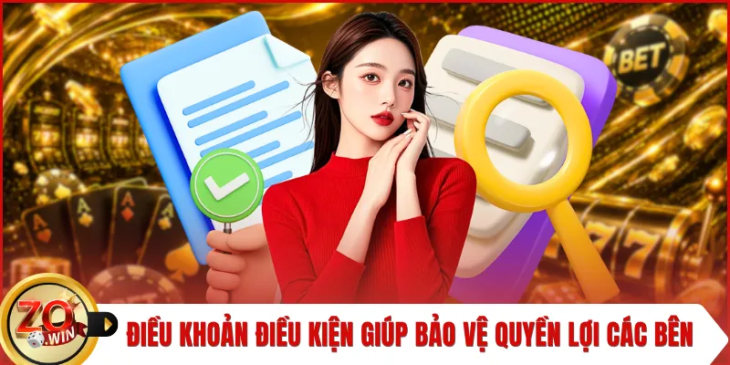 Điều khoản điều kiện giúp bảo vệ quyền lợi các bên