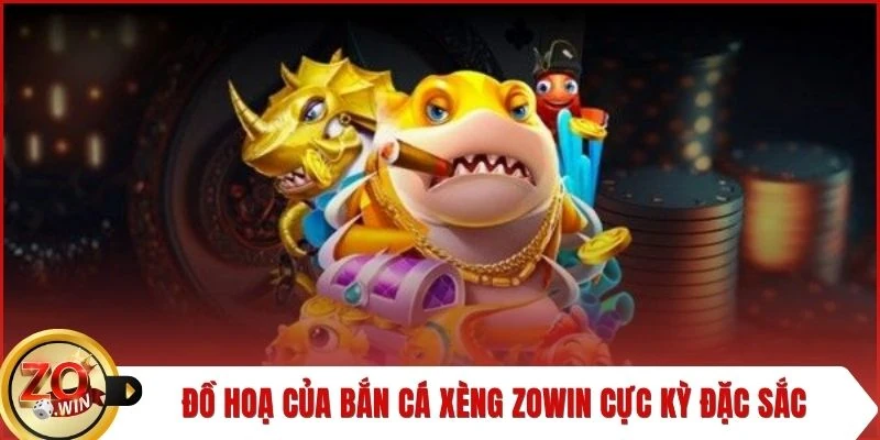 Đồ hoạ của bắn cá xèng ZOWIN cực kỳ đặc sắc
