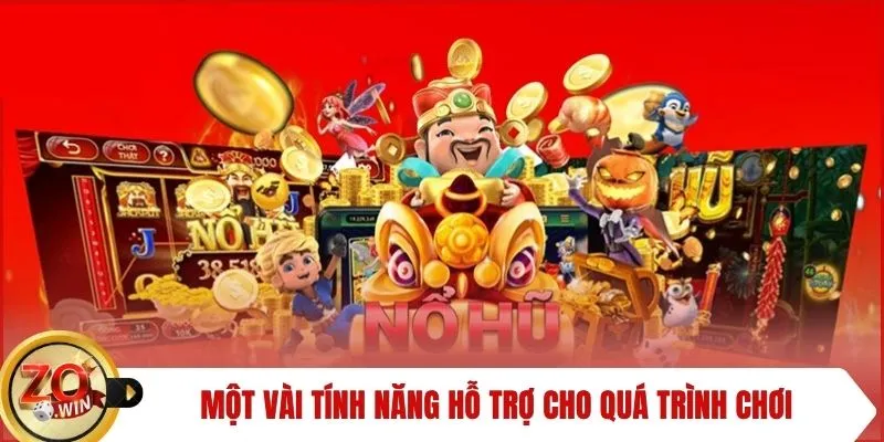 Một vài tính năng hỗ trợ cho quá trình chơi